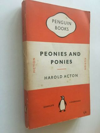 Peonies And Ponies Harold Acton First Edition Vintage Penguin 1950 Very Good