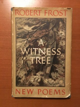 A Witness Tree Robert Frost First Edition 1st Printing With Dust Jacket 1942
