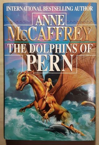 Anne Mccaffrey (1926 - 2011) The Dolphins Of Pern 1997 Signed 1st Edition 1/1
