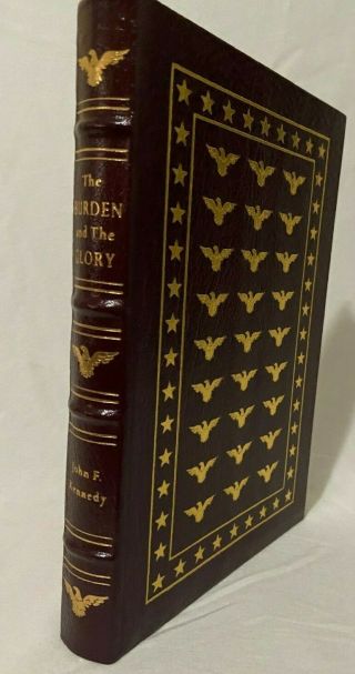 Burden And The Glory John F.  Kennedy Library Of The Presidents Easton Press 1988