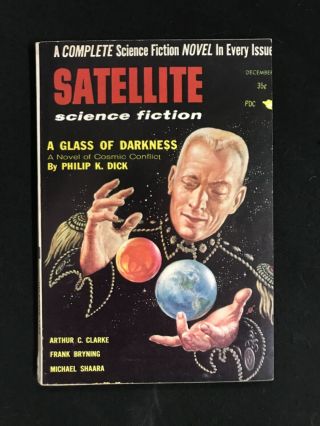 Satellite Science Fiction December 1956 Philip K.  Dick A Glass Of Darkness Freas