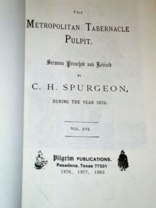 The Metropolitan Tabernacle Pulpit Sermons Preached CH Spurgeon 1870 Volume 16 3