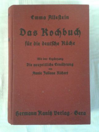 Das Kochbuch Für Die Deutsche Küche,  Mit Ergänzung Neuzeitliche Ernährung,  1930