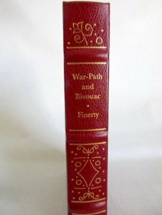 Frontier Classics Leather Bound Book,  " War - Path And Bivouac ",  By Finerty