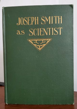 Mormon Books - Joseph Smith As Scientist By John A.  Widtsoe