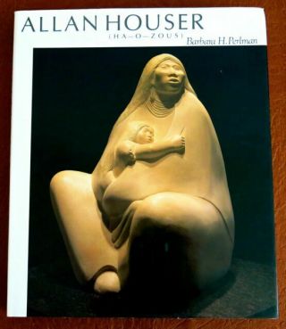 Allan Houser: A Life In Art (ha - O - Zous) Indian Arts And Culture,  Museum Of Hard