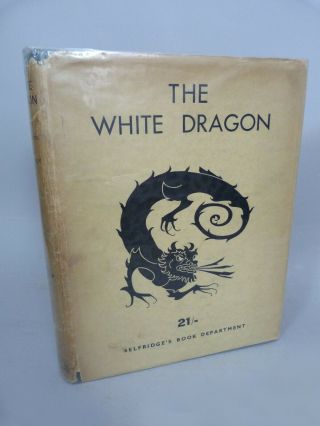 The White Dragon By Logi Southby 1st 1934 Rare Dustwrapper Colour Plates