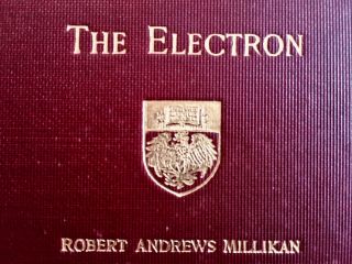 The Electron By Prof Robert Andrews Millikan,  Nobel Prize,  1925,  Revised Edi Rare