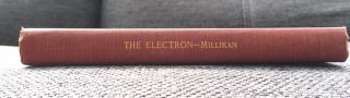 The Electron By Prof Robert Andrews Millikan,  Nobel Prize,  1925,  Revised Edi RARE 2