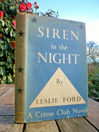 Leslie Ford: Siren In The Night.  1st Collins Crime Club 1944