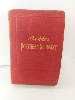 Karl Baedeker Northern Germany Handbook For Travellers 1904