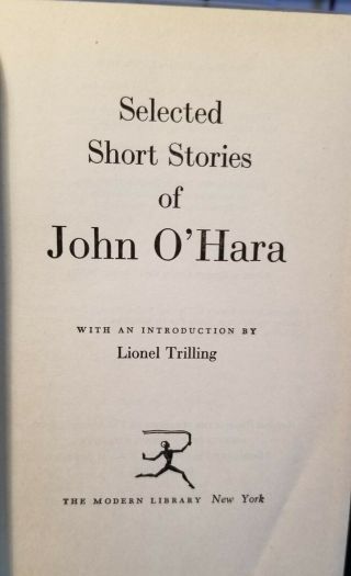 John O’Hara,  Selected Stories,  1st Modern Library Edition stated,  1956,  $1.  75 2