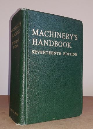 Machinery’s Handbook 17th Edition Leatherette Shop Handbook Very Good