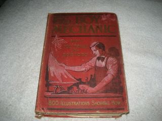 The Boy Mechanic Book 1 700 Things For Boys To Do Popular Mechanic Press 1913