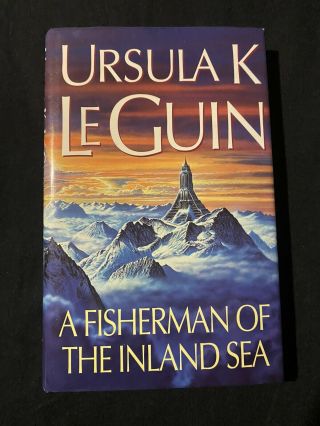 Ursula K.  Le Guin Signed 1st Ed A Fisherman Of The Inland Sea British Book 1996