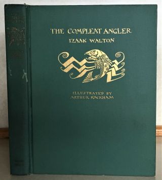 The Compleat Angler By Izaak Walton Illustrated By Arthur Rackham C.  1931