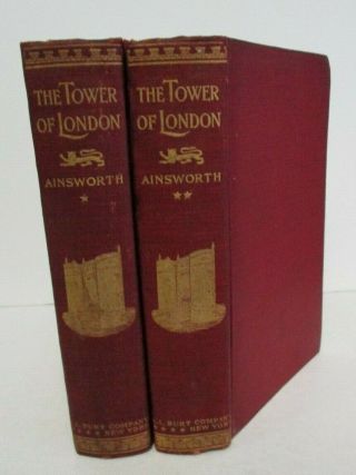 The Tower Of London,  A Historical Romance By William Harrison Ainsworth,  2 Vols