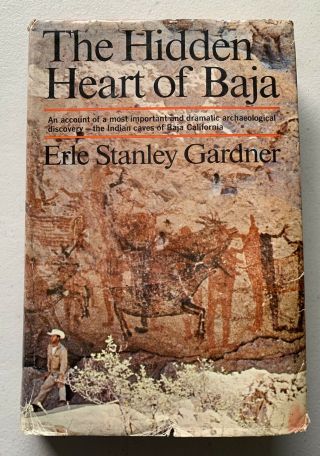 The Hidden Heart Of Baja,  Erle Stanley Gardner,  Indian Caves - Baja California,  Hd/dj