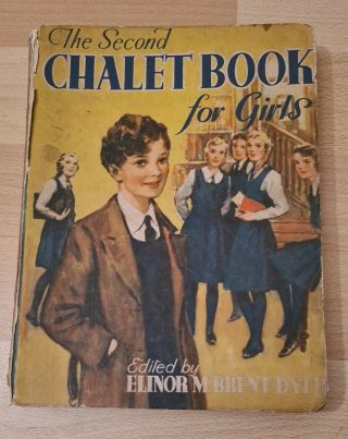 The Second Chalet Book For Girls Edited By Elinor M.  Brent - Dyer