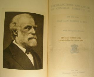 Recollections And Letters Of General Robert E.  Lee - 1909 - Civil War