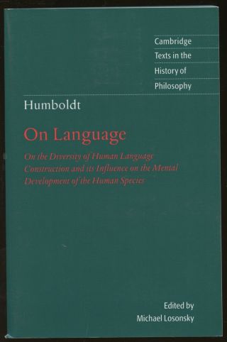 Wilhelm Freiherr Von Humboldt / On Language On The Diversity Of Human Language