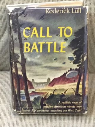 Roderick Lull / Call To Battle First Edition 1943