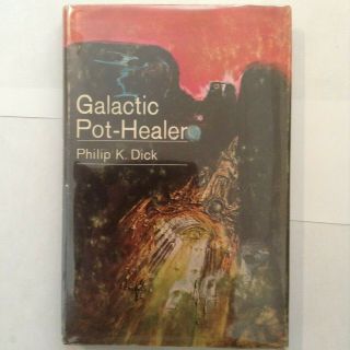 Galactic Pot - Healer - Philip K.  Dick - 1969 Berkley,  1st Hardcover,  Bce - Vg,