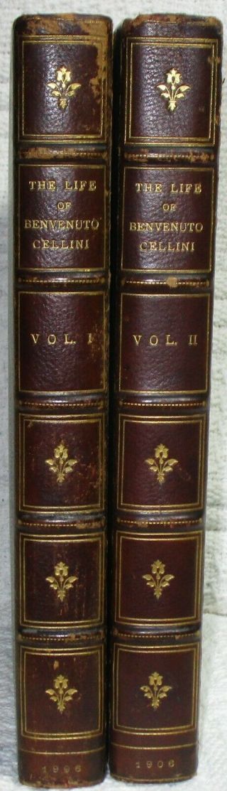 The Life Of Benvenuto Cellini Written By Himself - 2 Volume Set,  Symonds,  Leather