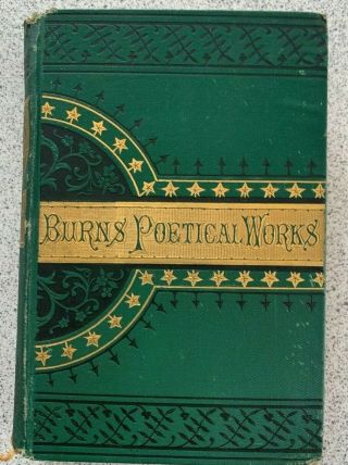 The Poetical Of Robert Burns Illustrations & A Memoir Vol 1 J.  Miller 1876