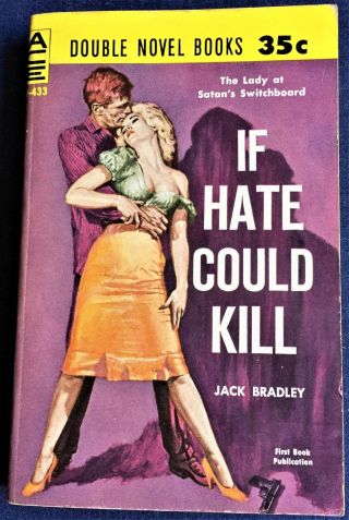 Jack Bradley / Talmage Powell / If Hate Could Kill / The Smasher 1960