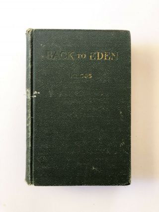 Vintage Sda/adventist 1st Ed 1939 Back To Eden/jethro Kloss