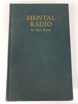 Upton Sinclair " Mental Radio " 1930 1st Edition Hardcover