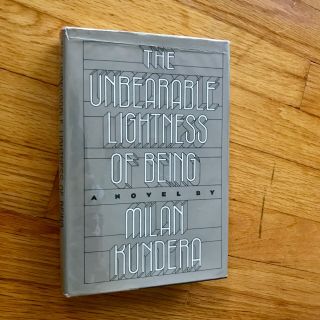 Milan Kundera | Unbearable Lightness Of Being (hc 1st/1st) " Shamelessly Clever "