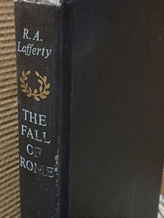 The Fall Of Rome By R.  A.  Lafferty First Edition 1971