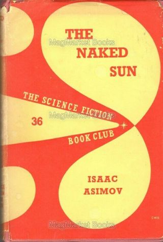 Vintage Book: The Naked Sun By Isaac Asimov (1957) Classic Science Fiction