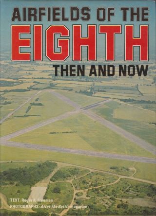 Airfields Of Eighth Air Force British Military World War Two Aircraft History Bk