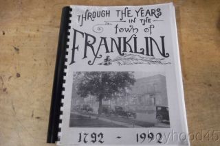 Through The Years In The Town Of Franklin 1792 - 1992 (franklin,  York)