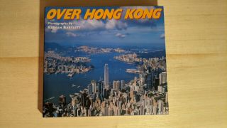 Over Hong Kong Photographed By Kasyan Bartlett 180 Photograph Isbn 9789889812515