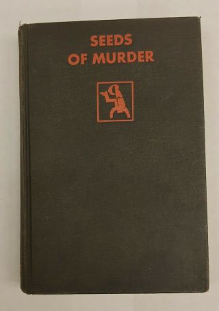 Seeds Of Murder By Van Wyck Mason 1930 - The Crime Club,  Inc