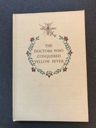 The Doctors Who Conquered Yellow Fever - Landmark Book - Ralph Nading Hill 1957,
