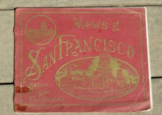 Vintage Views Of San Francisco Before And After 1906 Earthquake Souvenir Book
