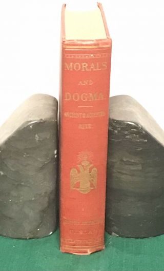 Morals And Dogma Of The Ancient And Accepted Scottish Rite.  1949,  Rare Book