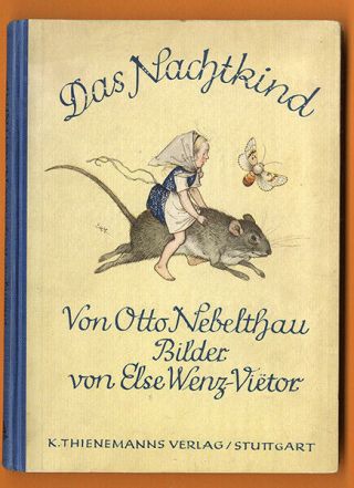 Altes Kinderbuch Das Nachtkind Märchen Illustriert Von Ilse Wenz Vietor 1944