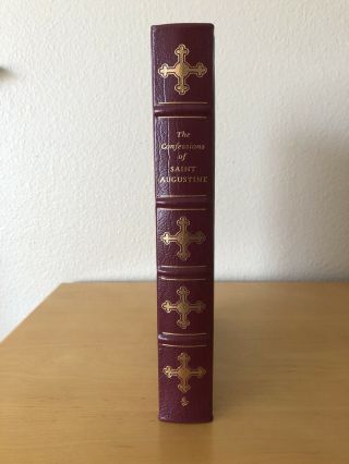 The Confessions Of Saint Augustine By J.  G.  Pilkington - Easton Press