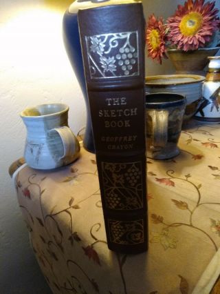 Easton Press " The Sketch Book Of Geoffrey Crayon " Washington Irving.