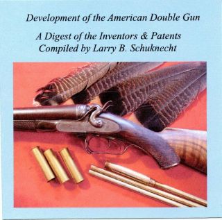 Ebook Pdf - Cd Development Of The American Double Gun - Complied By L.  B.  Schuknecht