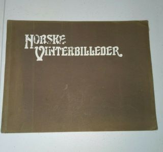 1907 Norske Vinterbilleder Efter Fotografier Af A.  B.  Wilse Illustrated Scarce
