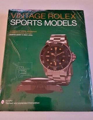 Vintage Rolex Sports Models: A Complete Visual Reference Third Edition