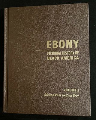 Ebony: Pictorial History Of Black America Vols 1 & 2 - 1971