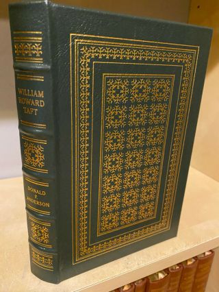 Easton Press William Howard Taft By Donald F Anderson Presidents Library